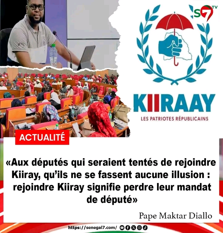 Pape Makhtar Diallo a prévenu les députés qui seraient tentés de rejoindre le parti politique du Président de la République KIIRAAY...