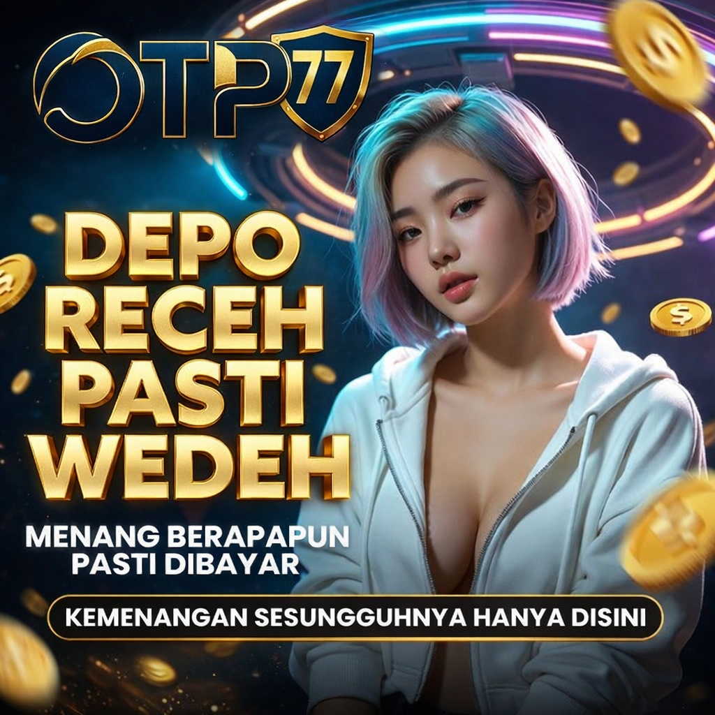 OTP77 - Situs Gaming Online OTP 77 Link login Resmi 2026