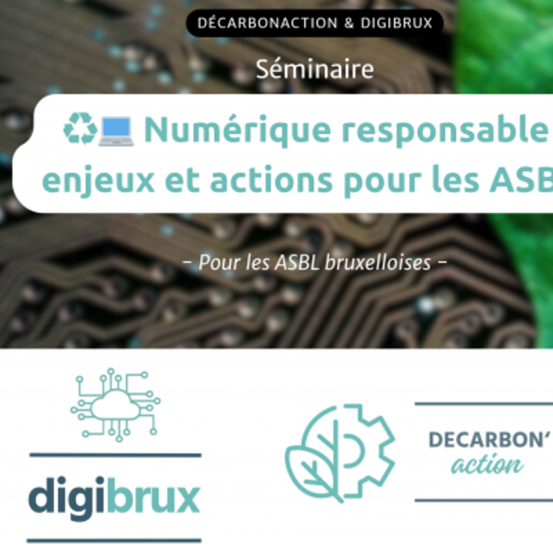 Séminaire : Le numérique responsable en ASBL, c’est bien… mais concrètement, on fait comment ?