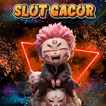 SLOT GACOR