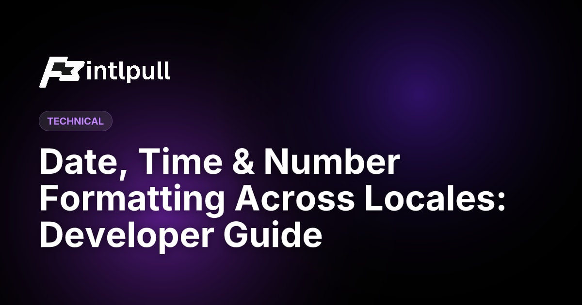 Date, Time & Number Formatting Across Locales: Developer Guide | IntlPull