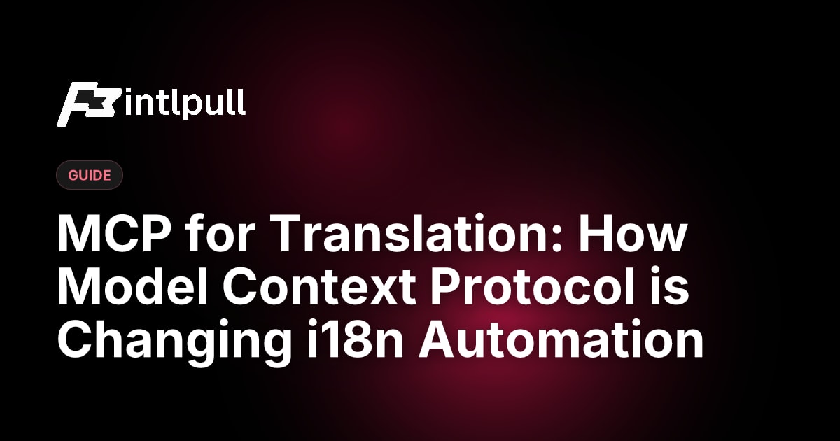 MCP Model Context Protocol for Translation 2026: i18n Automation Guide