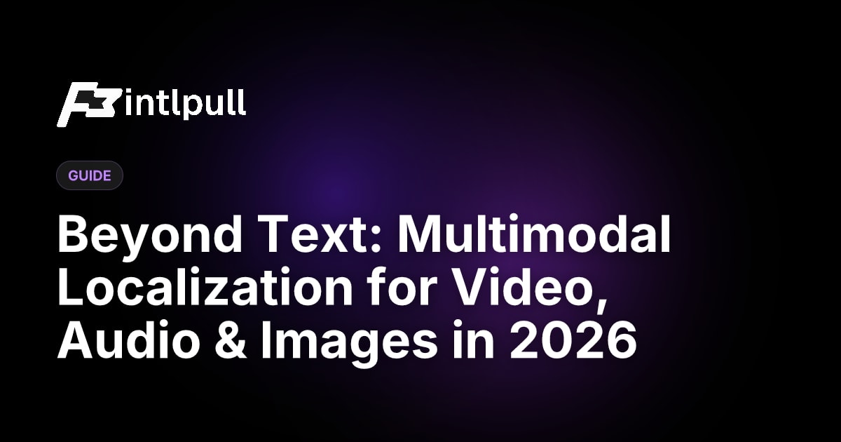 Multimodal Localization 2026: AI Video, Voice & Image Translation