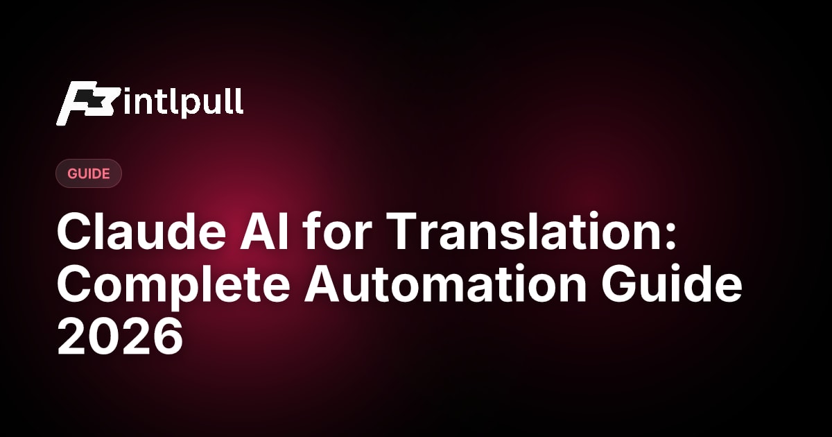 claude-ai-translation-2026-automate-i18n-with-anthropic-claude