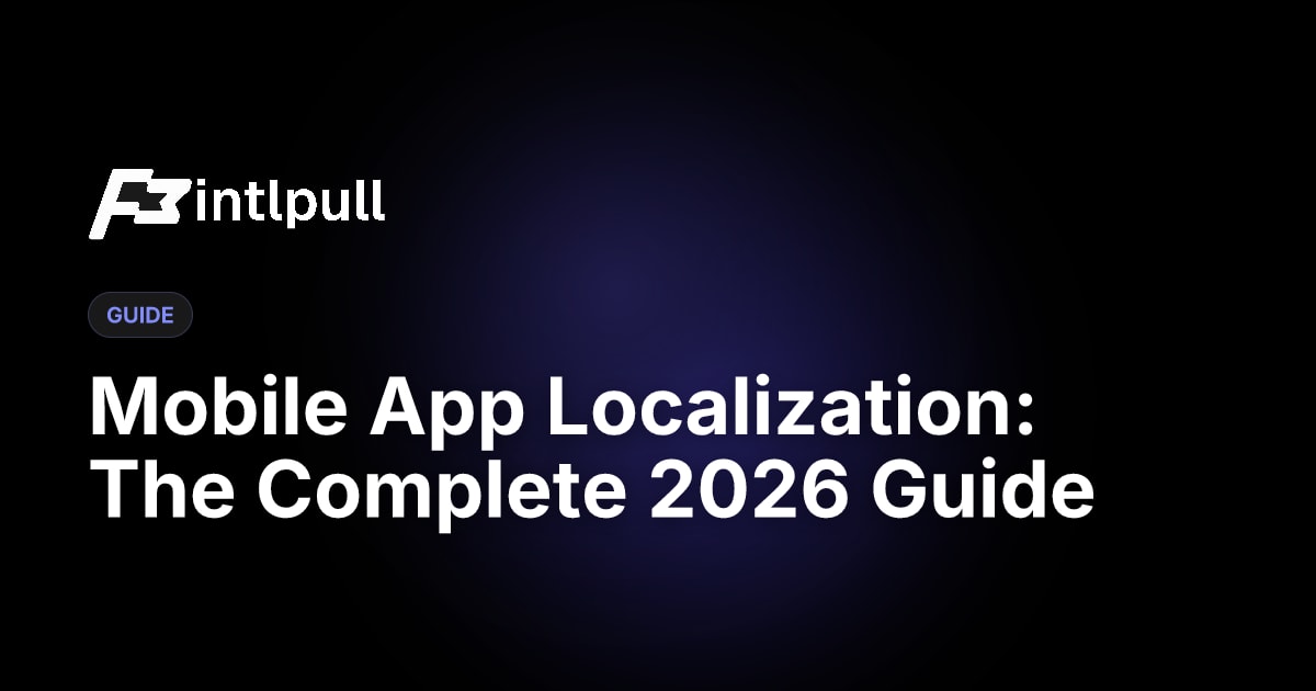 Mobile App Localization Guide 2026: iOS, Android, React Native