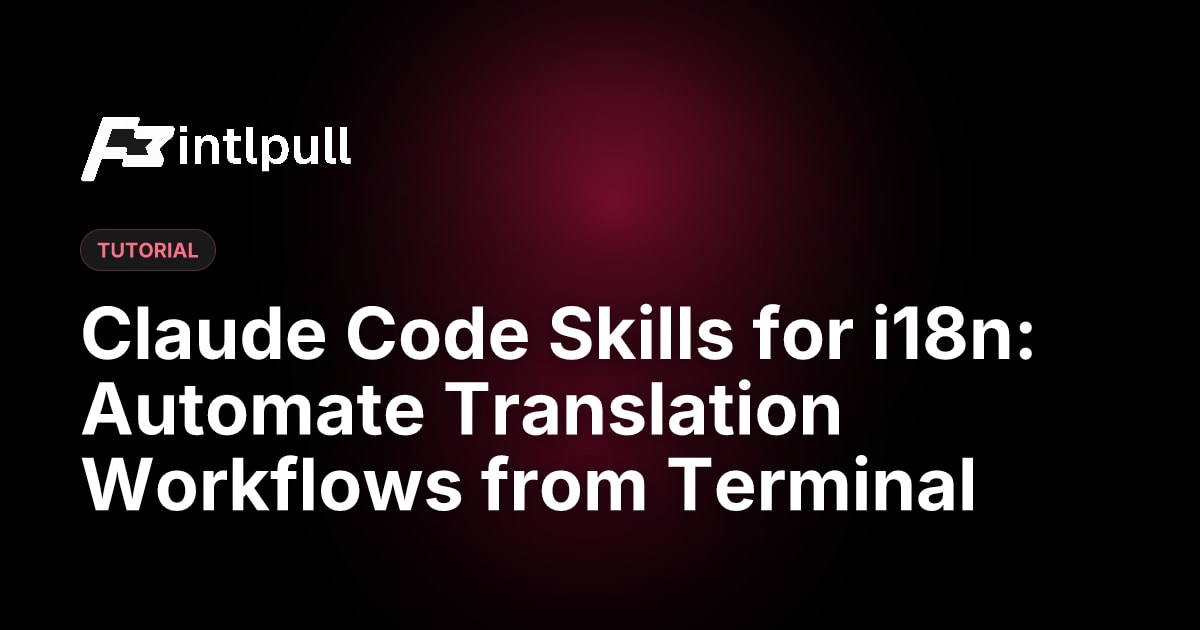 Claude Code Skills i18n 2025: Automate Translation Workflows