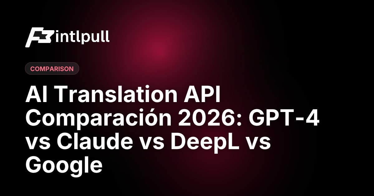 Mejo Api Mejor API de Traducción 2026: Comparativa GPT-4 vs Claude vs DeepL