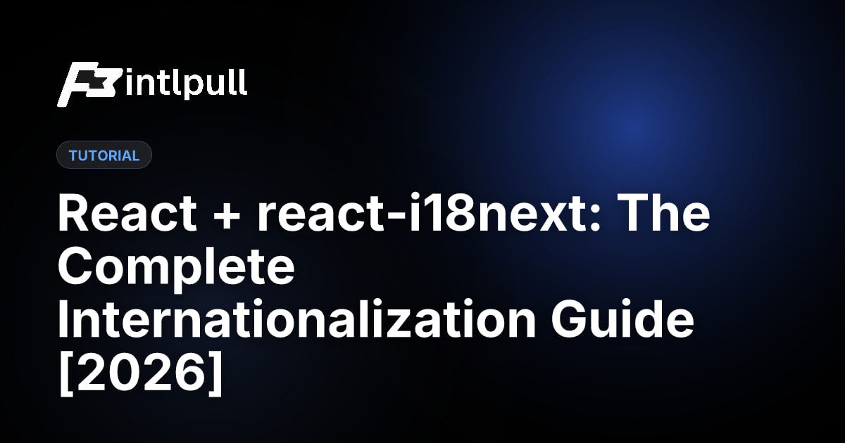 React + react-i18next : Le Guide Complet d'Internationalisation [2026]