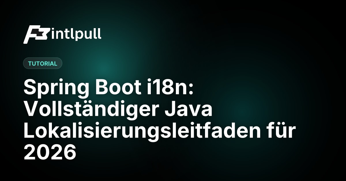 Spring Boot i18n: Vollständiger Java Lokalisierungsleitfaden 2026 ...
