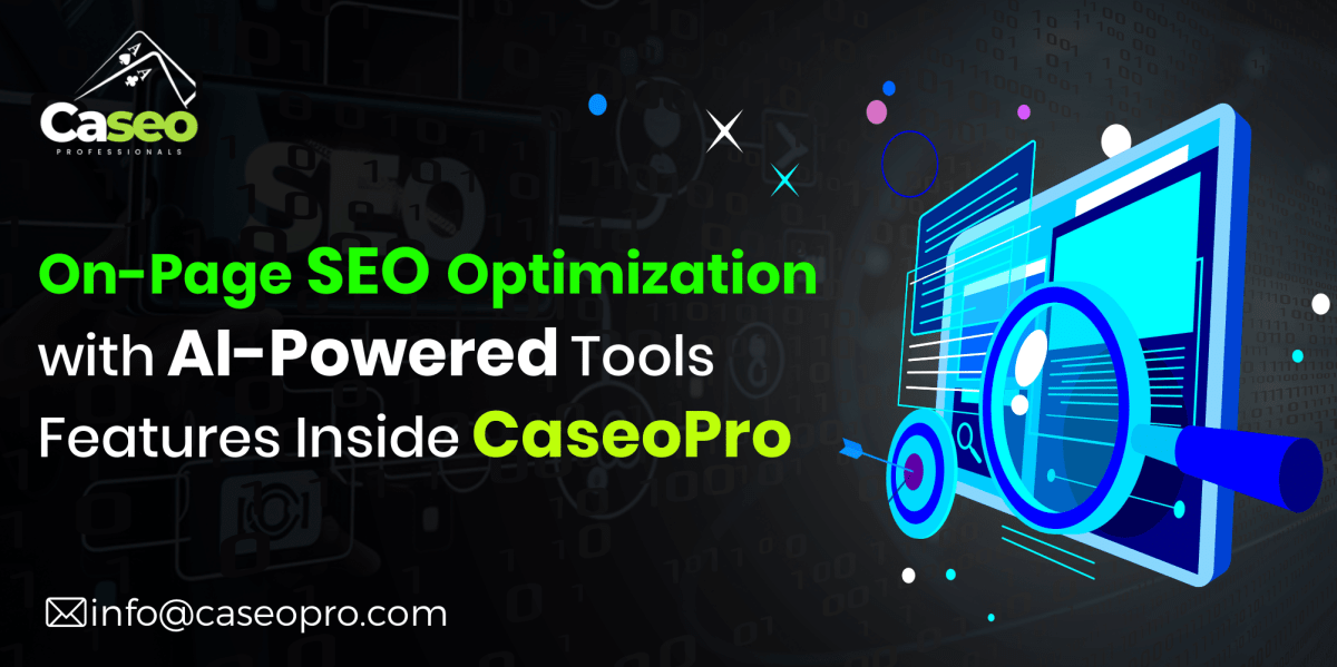 On-Page SEO Optimization with AI: Features Inside CaseoPro