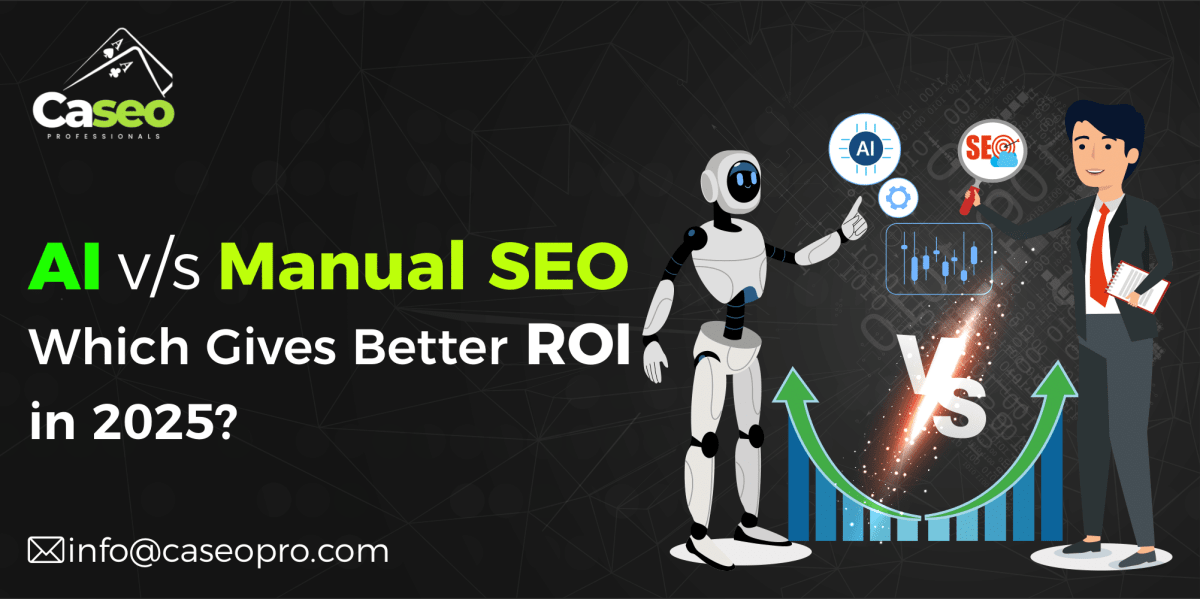 AI vs Manual SEO: Which Gives Better ROI in 2025?