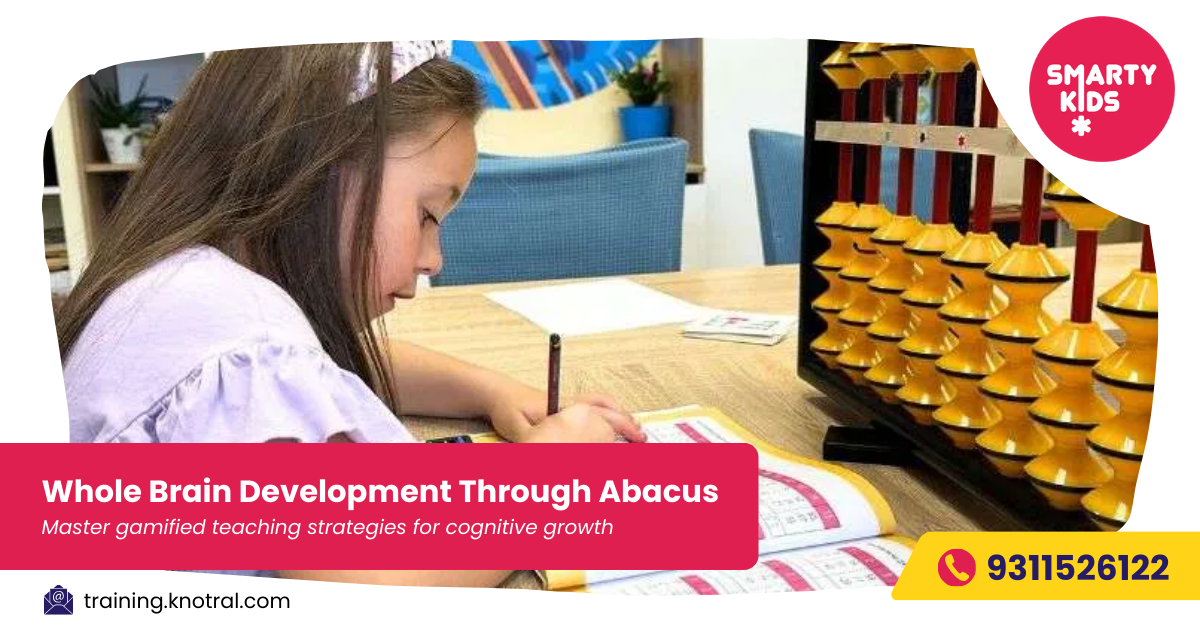 Abacus Training for Whole Brain Development | Knotral Trainings