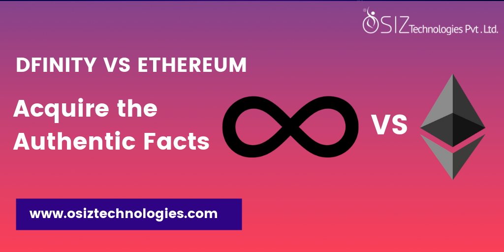 DFINITY VS Ethereum - Acquire the Authentic Facts