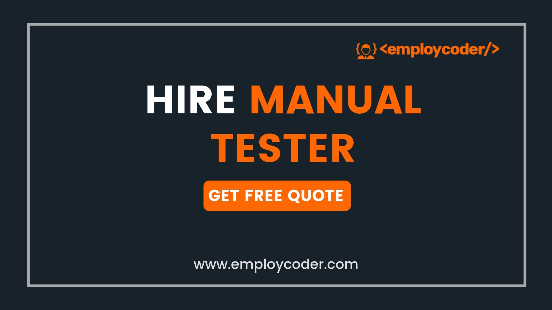 Hire Manual Tester | Manual Testing Services | employcoder.com