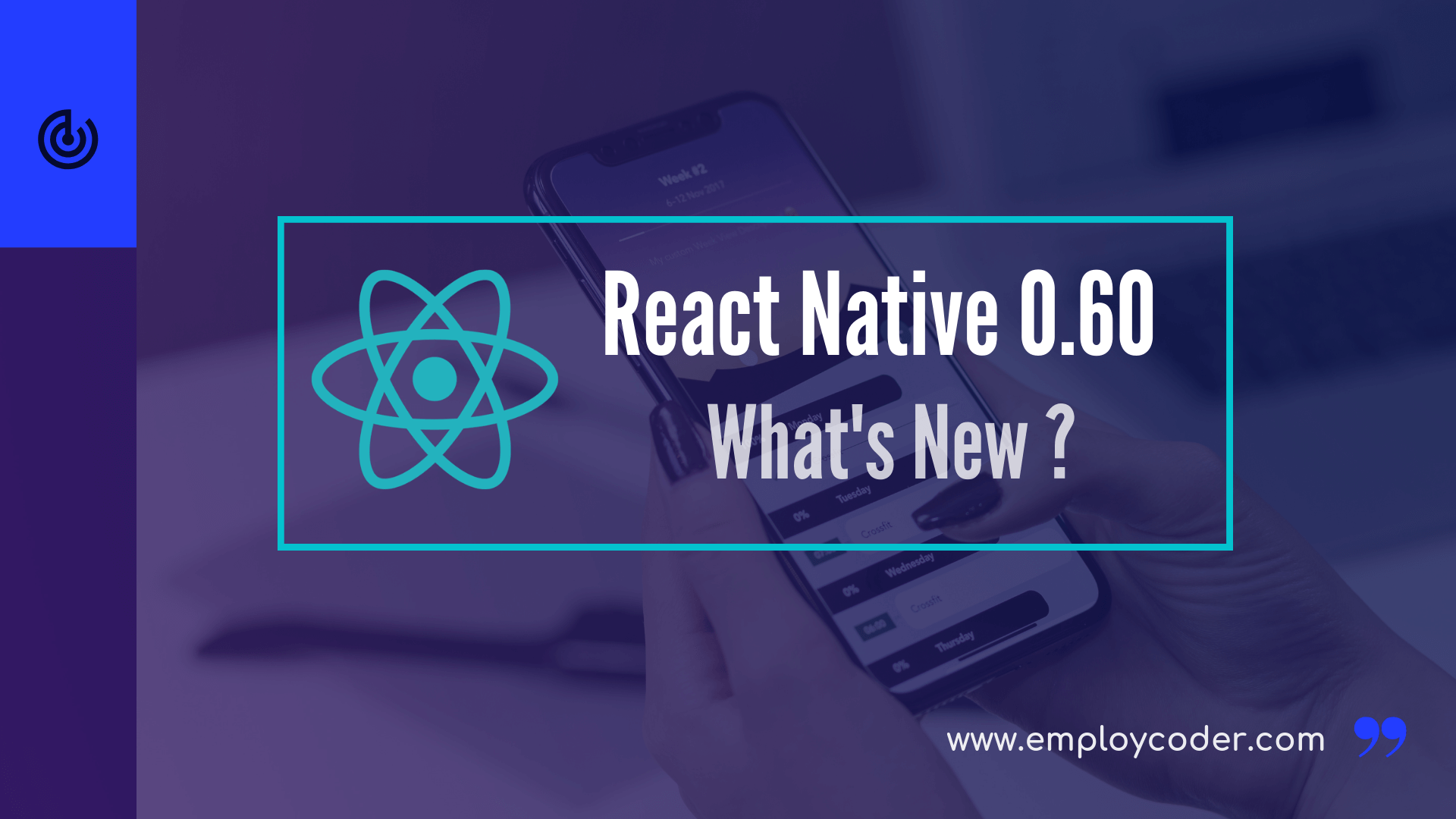 What’s New in React Native 0.60?