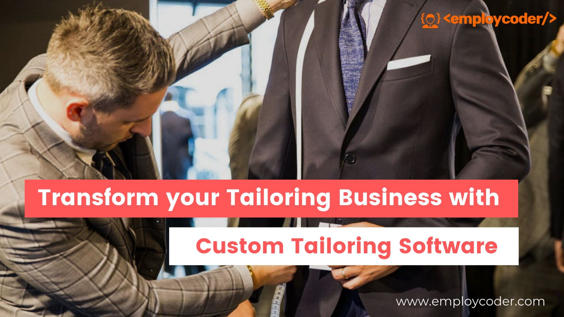 Transform your Tailoring Business with Custom Tailoring Software