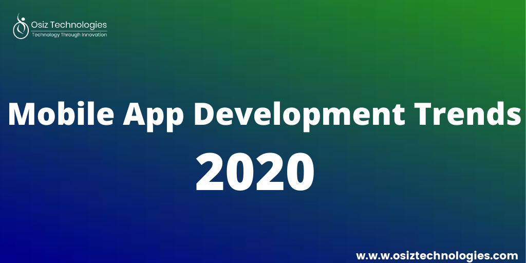 Mobile App Development Trends in 2020