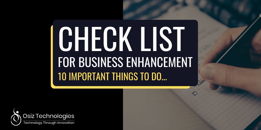 Top 10 Checklist for your Business Enhancement