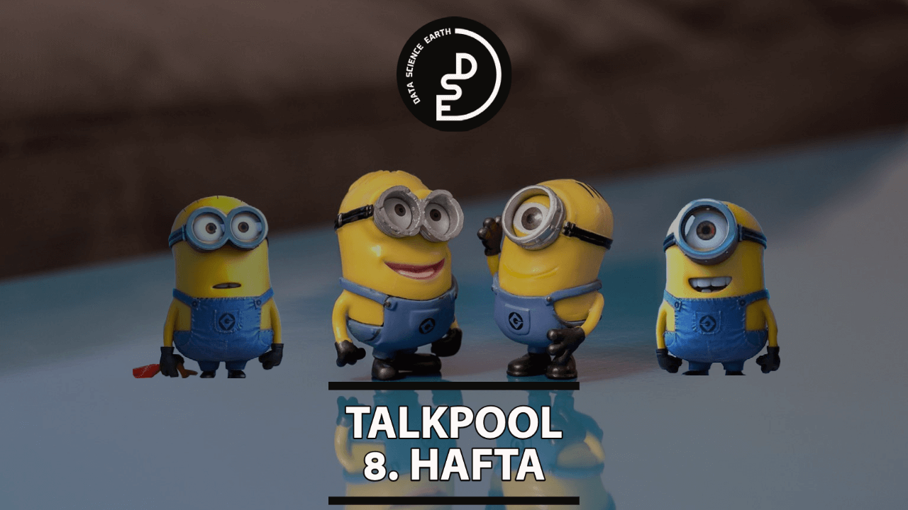 TalkPool 8.Hafta