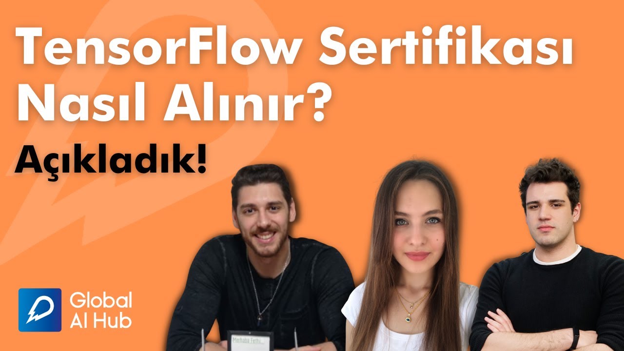 TensorFlow Sertifikası Nasıl Alınır?