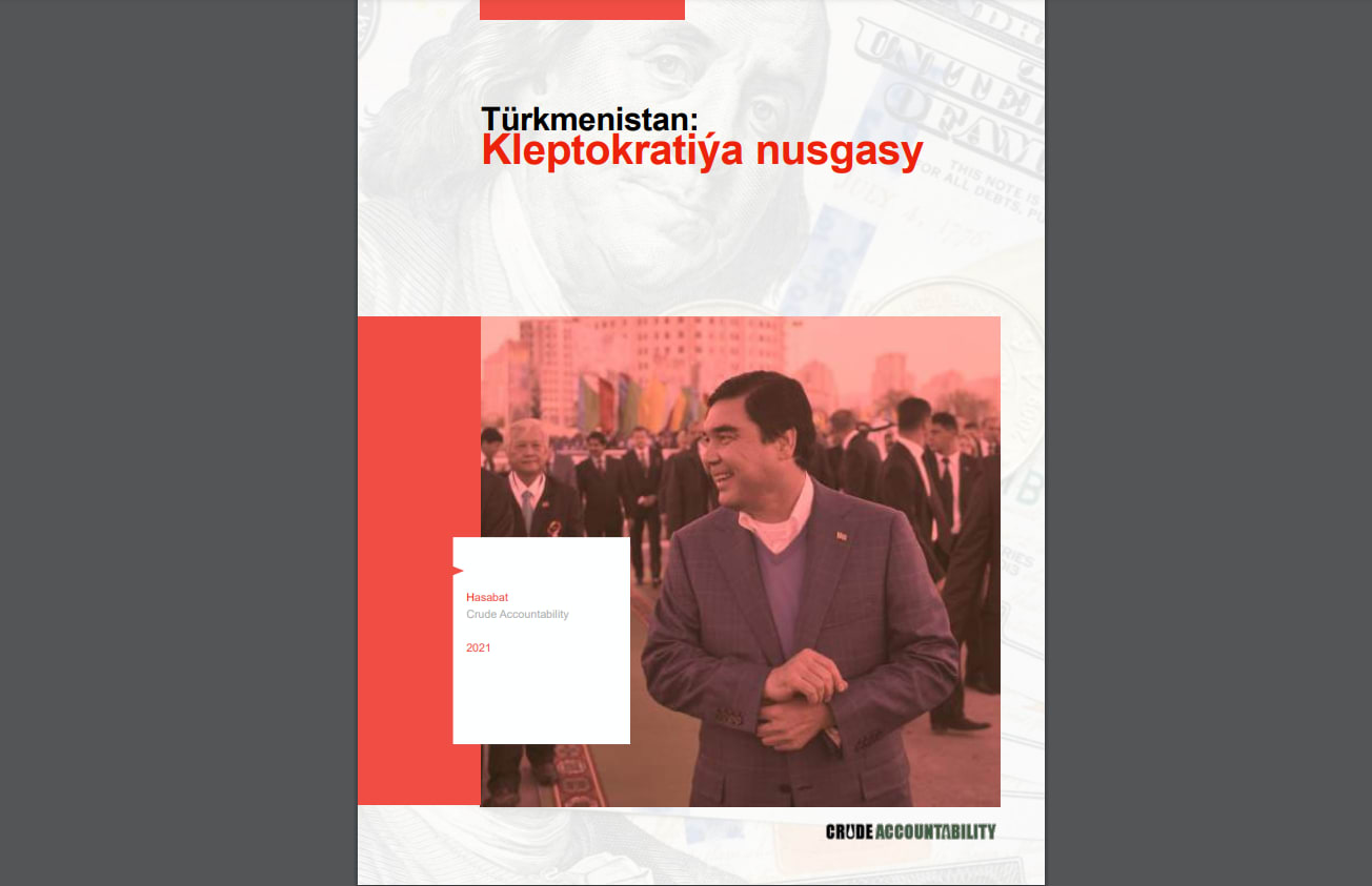  Türkmenistan: Kleptokratiýa nusgasy. 