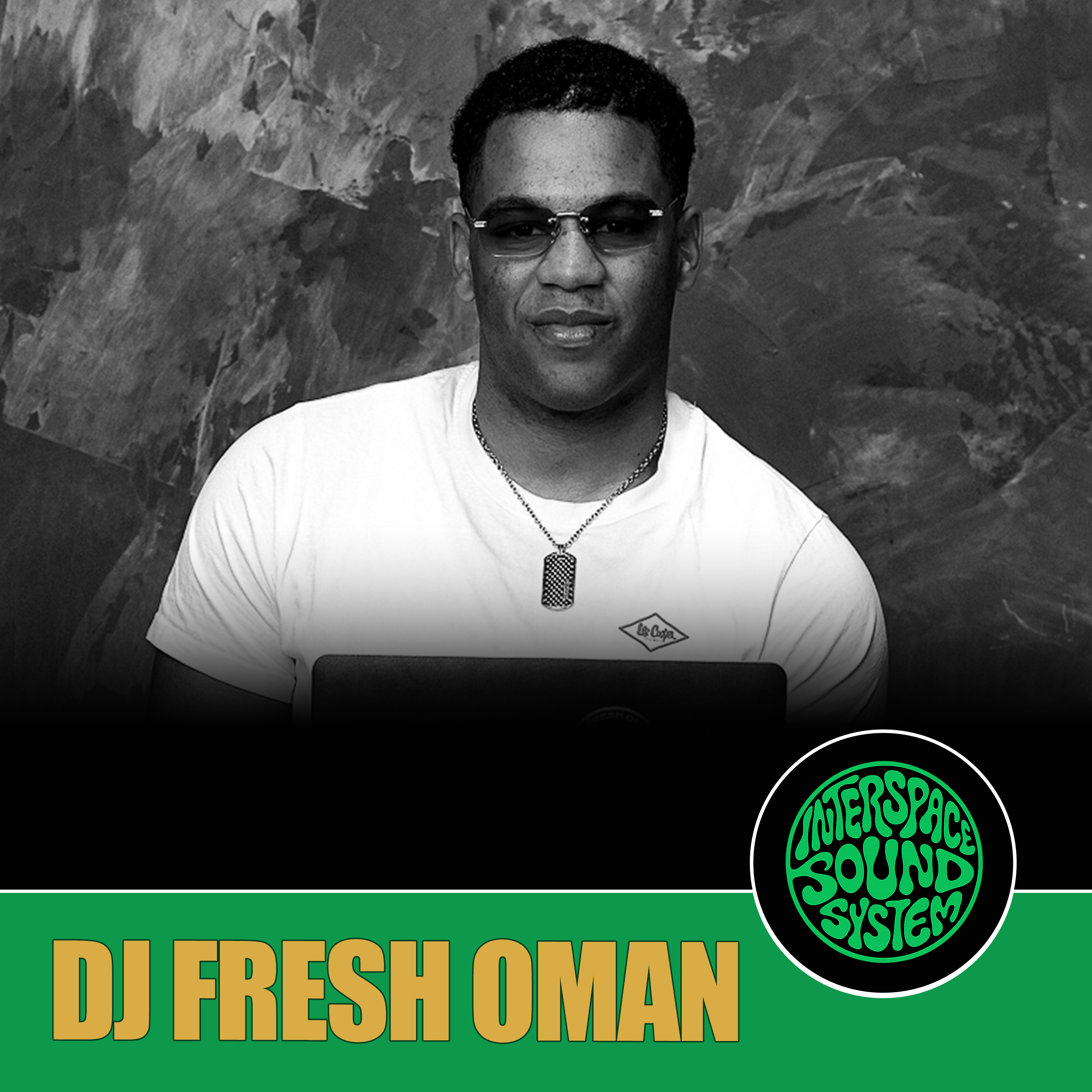 InterSpace Sound System 102: DJ Fresh Oman (DJ Mix)