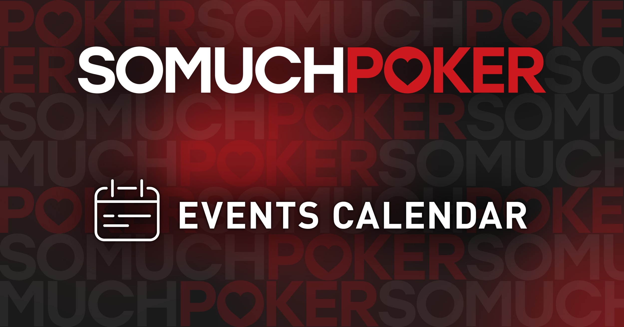 Events Calendar SOMUCHPOKER events-calendar-somuchpoker
