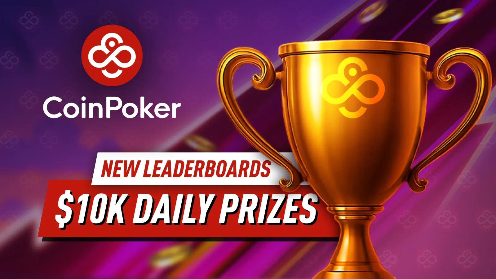 CoinPoker New Leaderboards: $10,000 in Daily Prizes