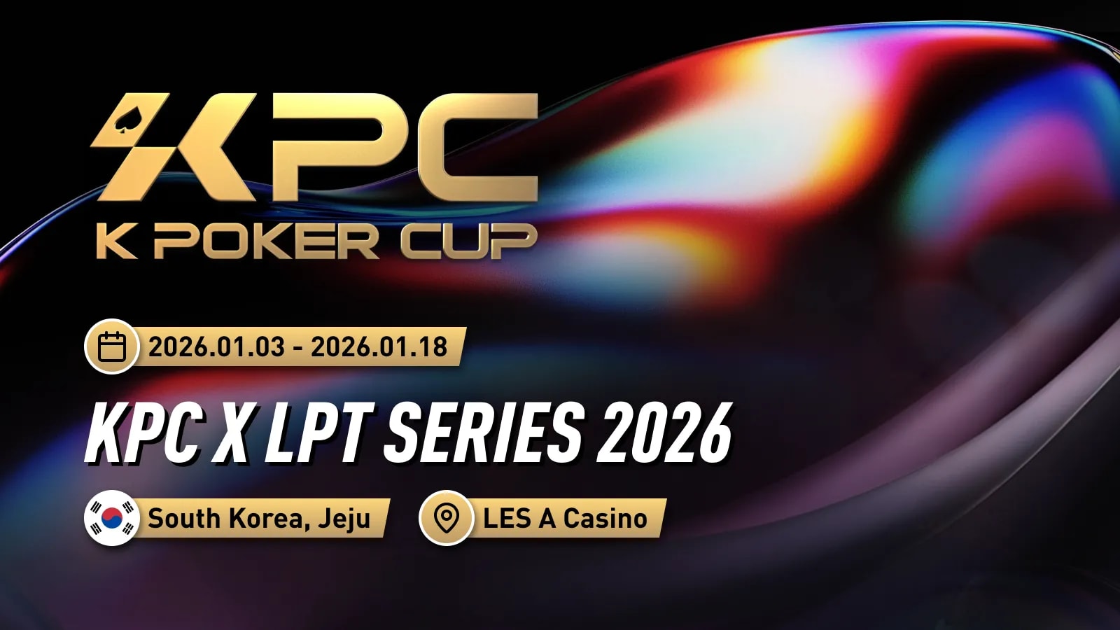 KPC x LPT Series 2026 / Day 1B (1,300,000 KRW) | 2026.01.07 - 2026.01.07