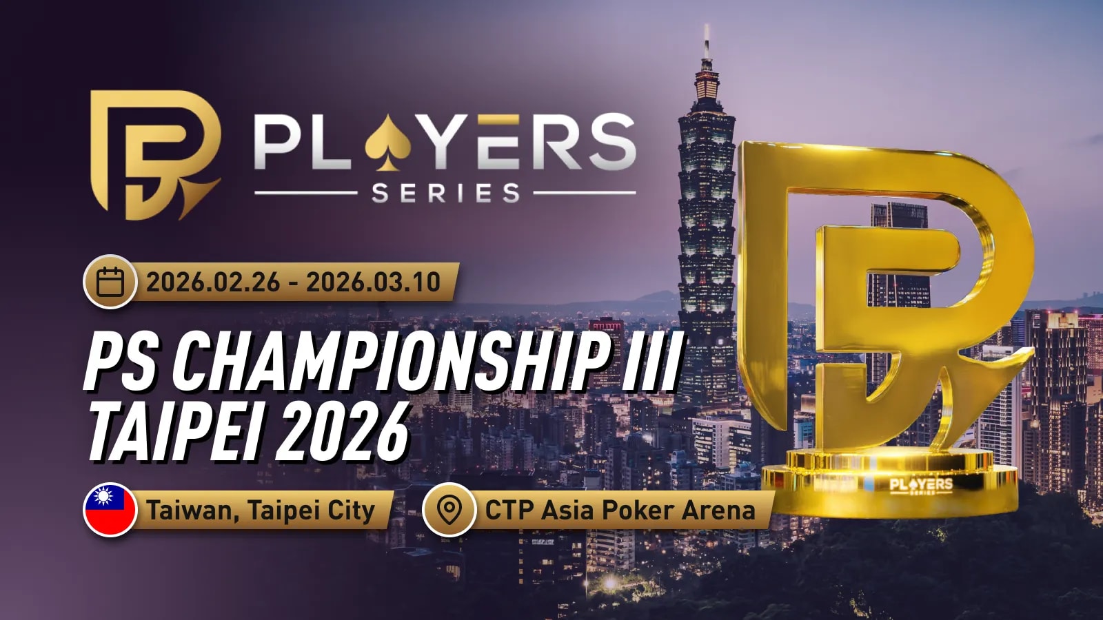 PS Championship III Taipei 2026 / Natural8 Open Main Event (16,500 TWD ...