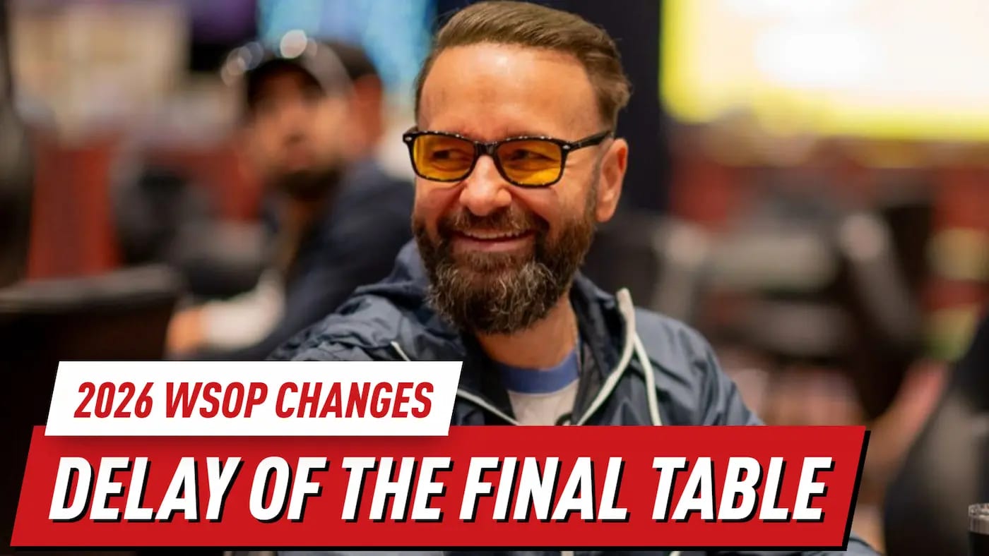 2026 WSOP Changes: Main Event Final Table Delayed