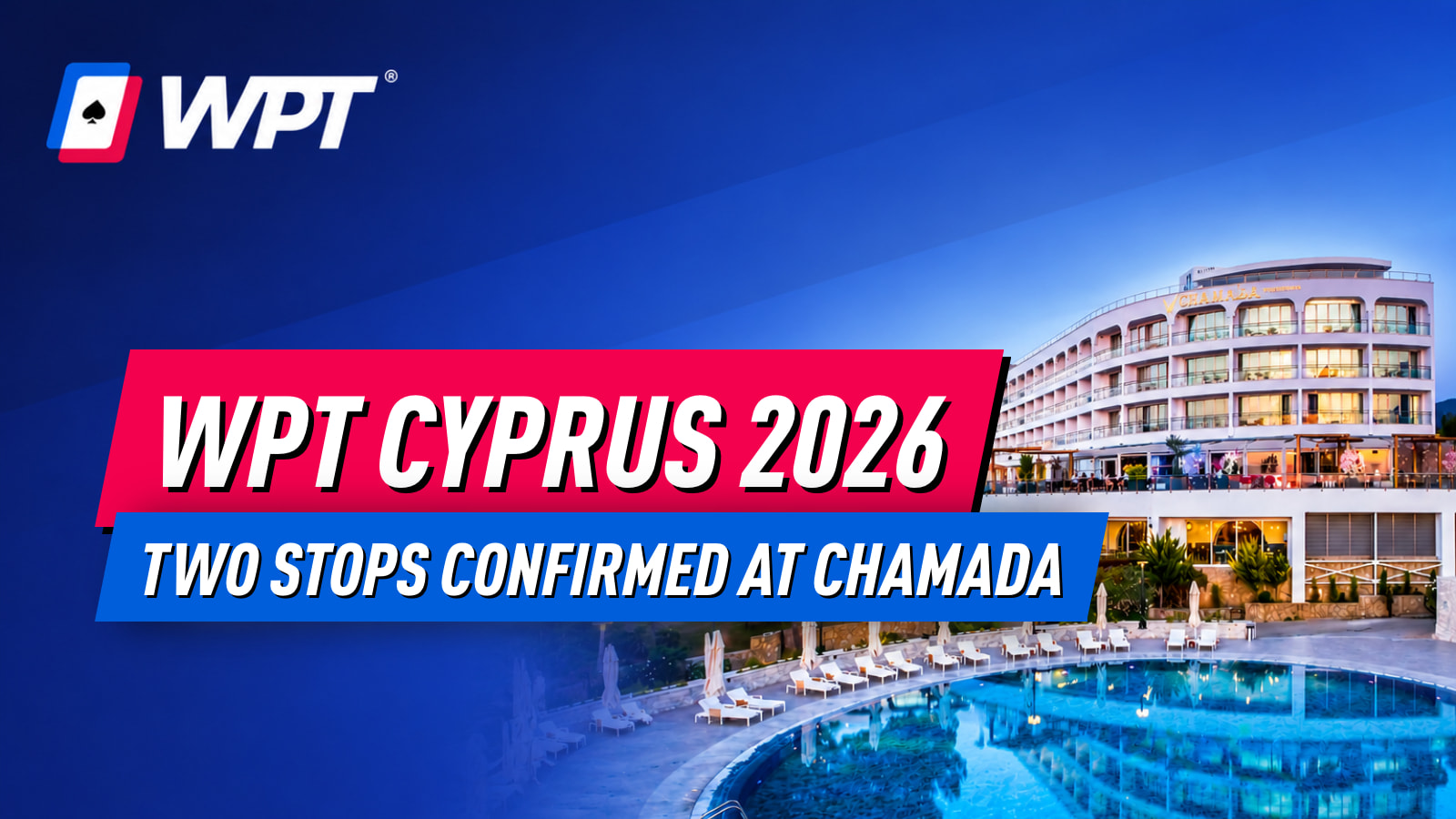 WPT Cyprus 2026: Two Season 24 Stops at Chamada Prestige