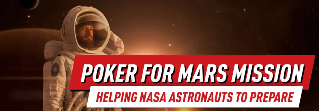 Poker for Mars Mission - Helping NASA Astronauts to Prepare