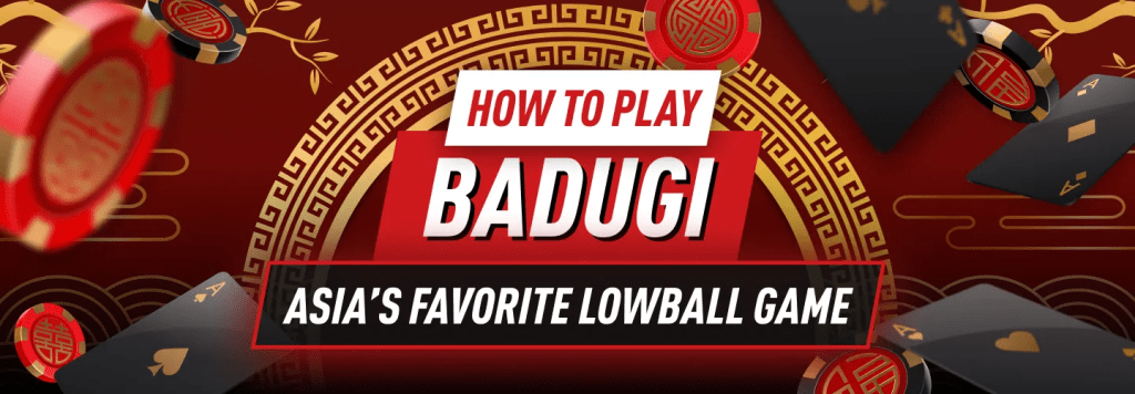 Badugi - Asia's favorite lowball game