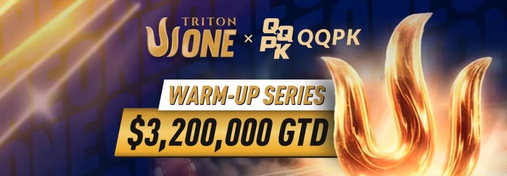 QQPK x Triton ONE Warm-Up Series $3,200,000 GTD
