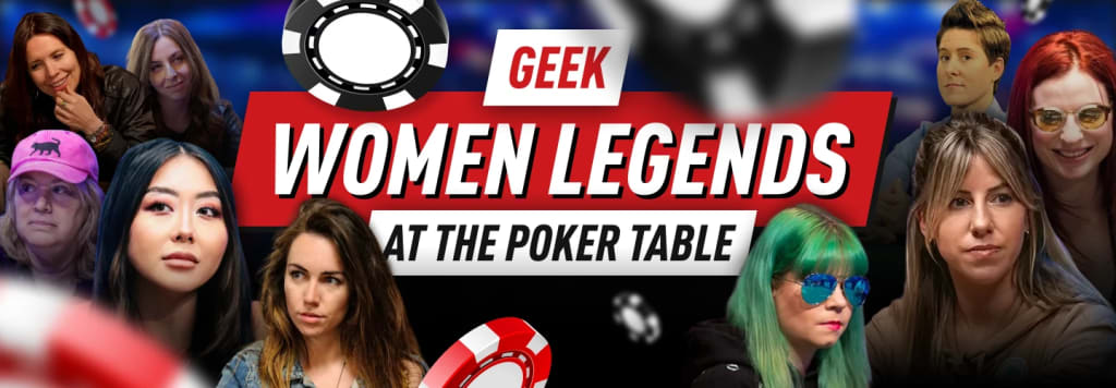 Female poker legends - geek women at the poker table