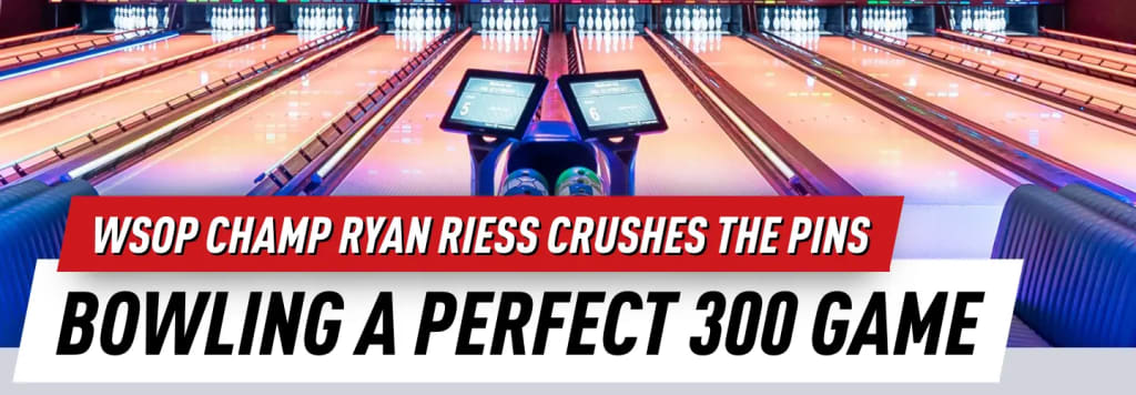 Ryan Riess bowls perfect game for a $5,000 prop bet