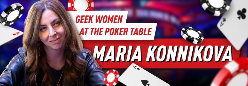 Maria Konnikova - Women Legends at Poker