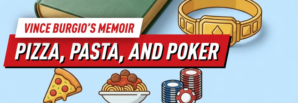 Vince Burgio - Pizza, Pasta, and Poker