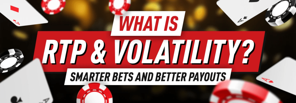 What Is RTP and Volatility in Slots? Everything You Need to Know
