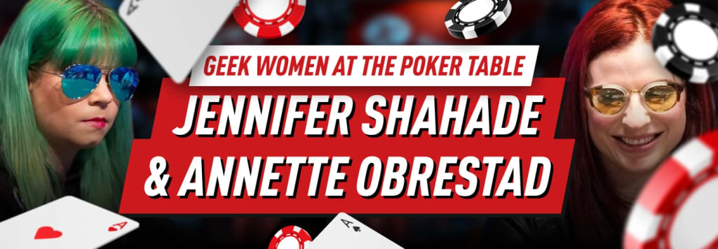 Geek women in poker have a deep impact on shaping the game