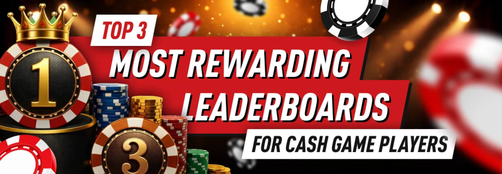 The 3 Best Leaderboards for Cash Game Players