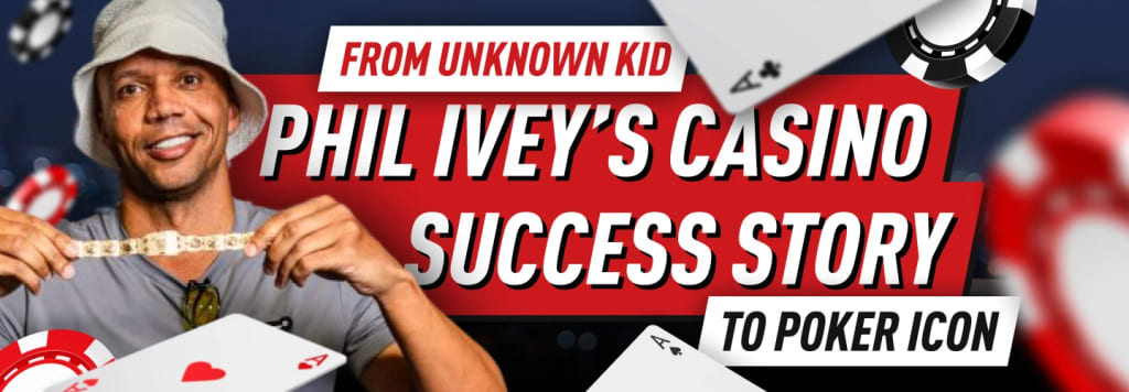 Phil Ivey Story
