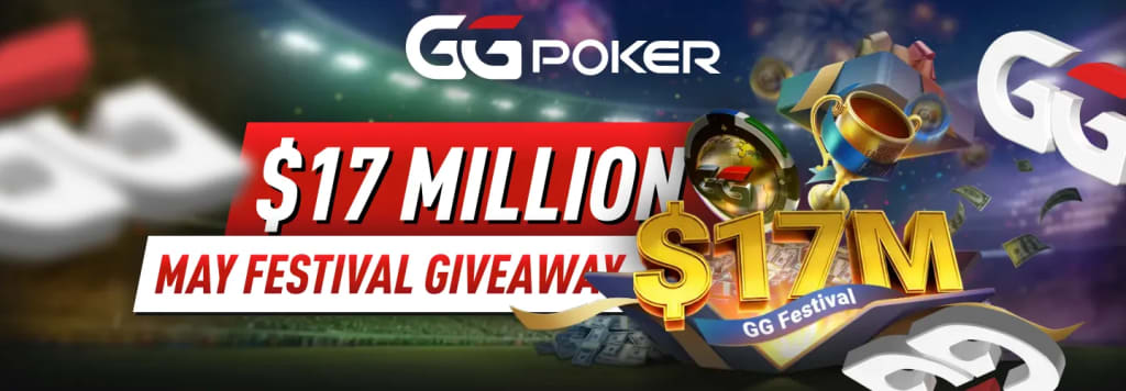 GGPoker $17M May Festival 2026 - Win Your Share