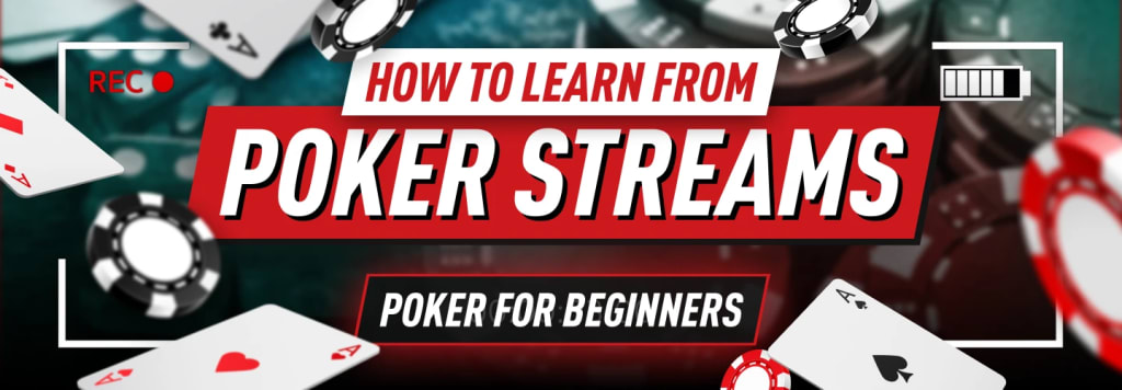 Poker for Beginners: Poker Streams