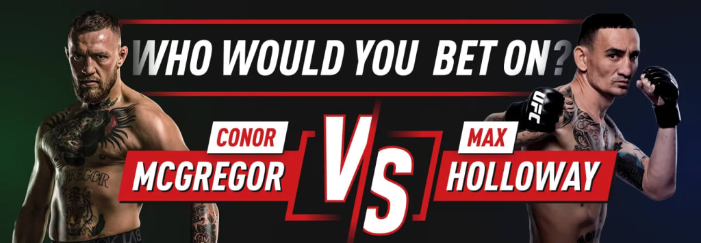 Conor McGregor vs Max Holloway UFC 329 - who would you bet on?