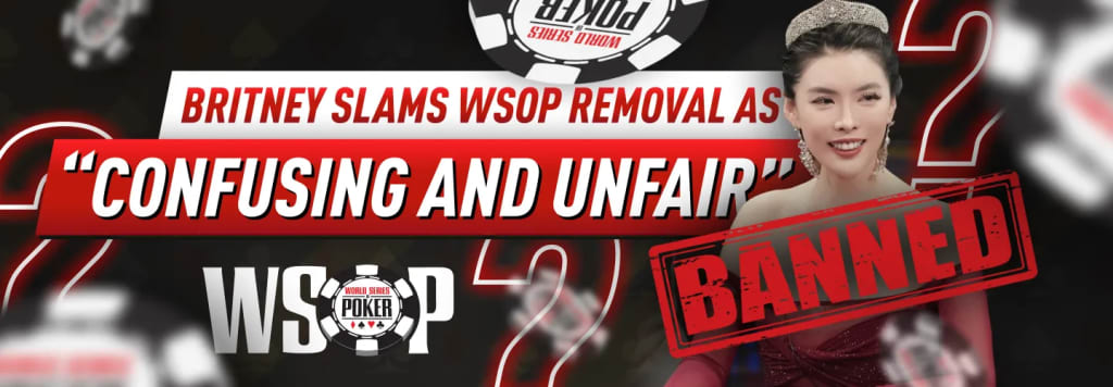 Britney Jing WSOP Statement - Confusing and Unfair Removal