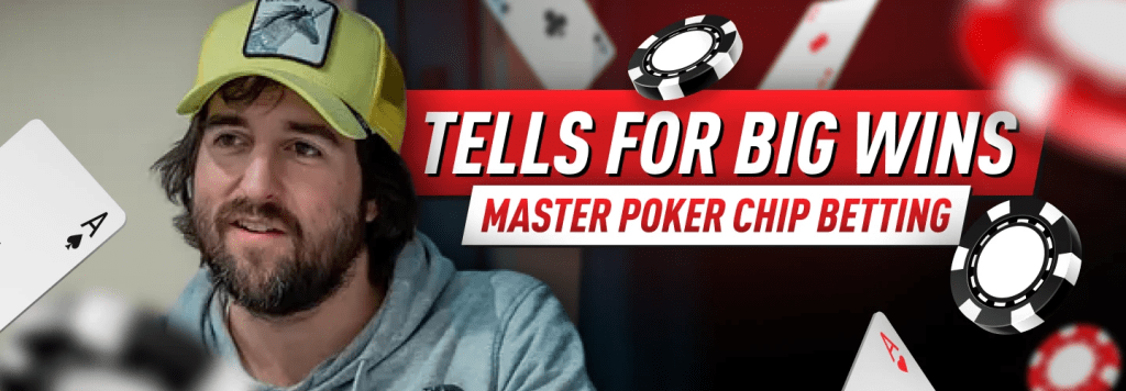 Poker chip betting tells