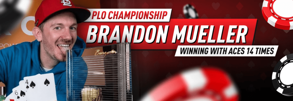 Brandon Mueller PLO Championship