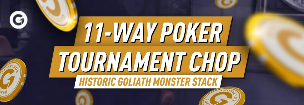 11-Way Poker Tournament Chop at Grosvenor Goliath Event